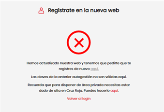Hemos actualizado nuestra web y tenemos que pedirte que te registres de nuevo. Las claves de la anterior autogestión no son válidas aquí. Recuerda que para disponer de área privada necesitas estar dado de alta en Cruz Roja.