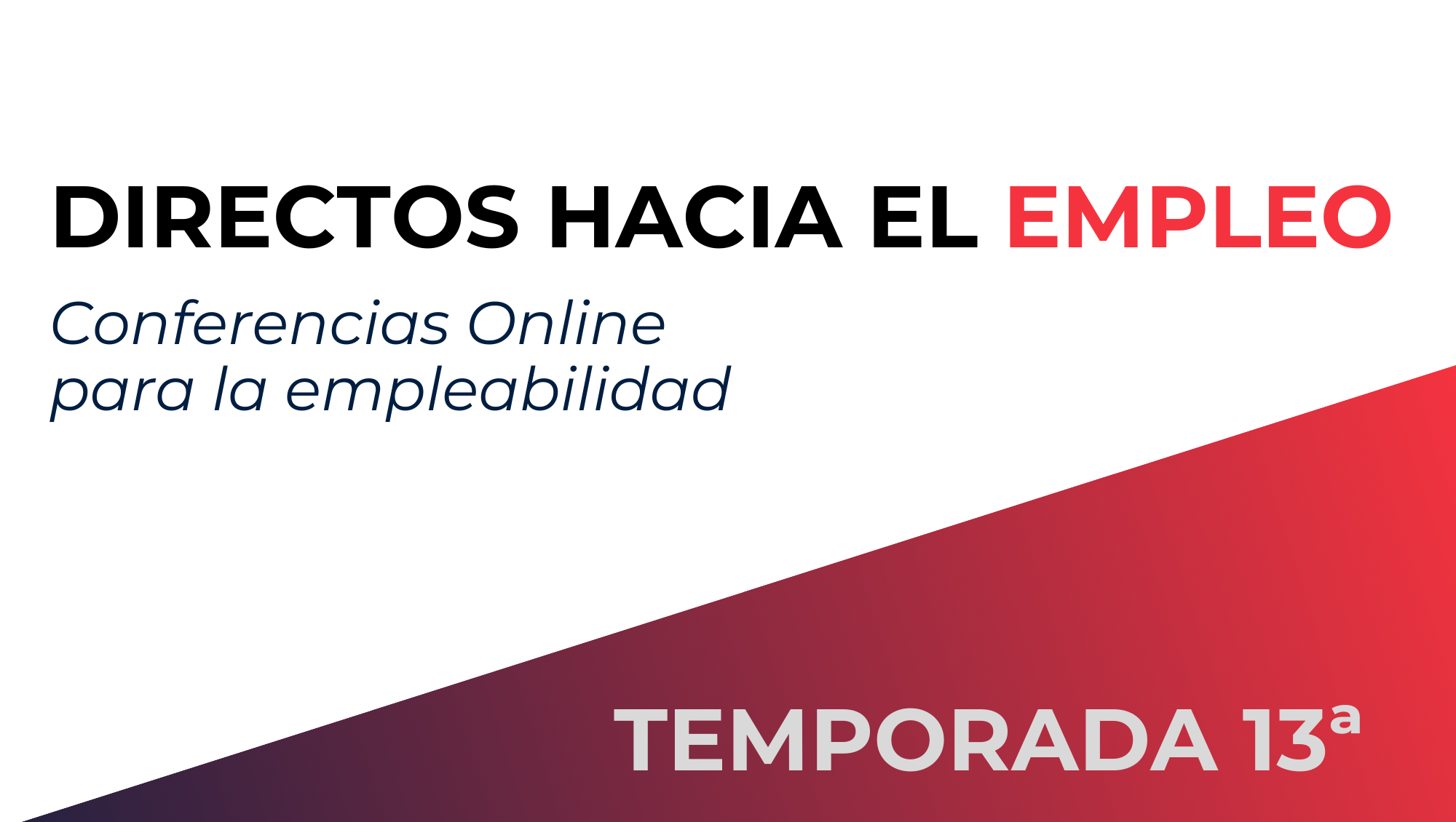 Vuelven los Directos hacia el Empleo: nuevas sesiones para mejorar tu búsqueda de trabajo